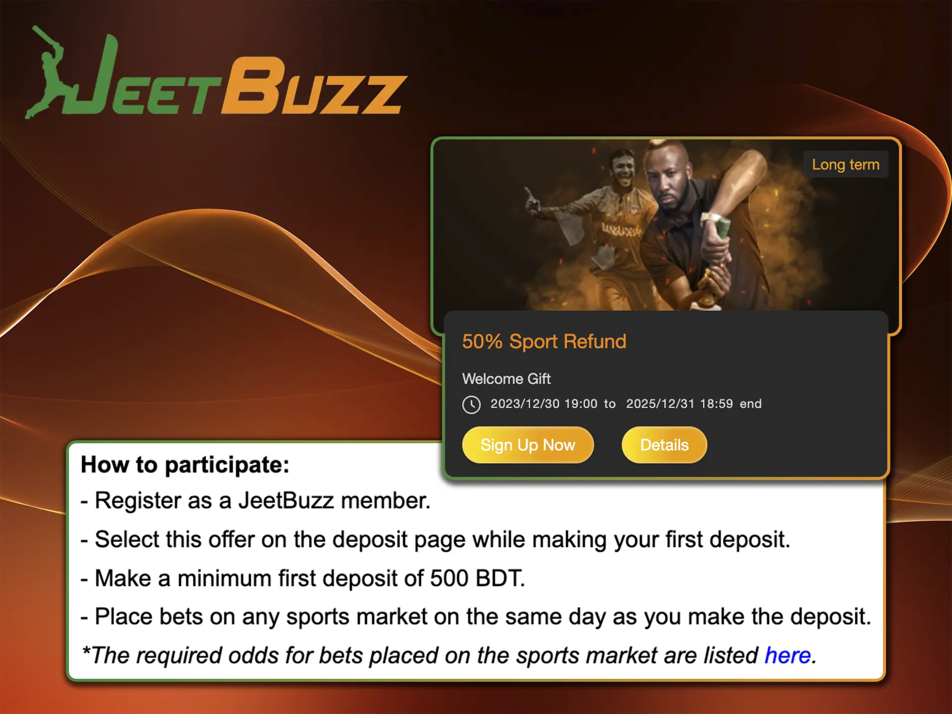 Don't worry in case you lose, because bookmaker JeetBuzz has prepared a unique refund bonus for you.